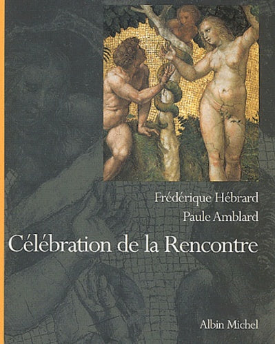 Célébration de la rencontre