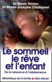 Le sommeil, le rêve et l'enfant