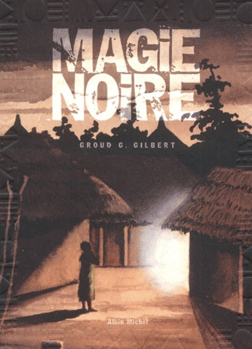 Magie noire - Tome 1