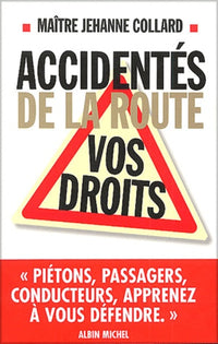 Accidentés de la route : Vos droits