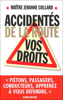 Accidentés de la route : Vos droits