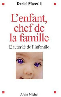 L'Enfant, chef de la famille : L'autorité de l'infantile
