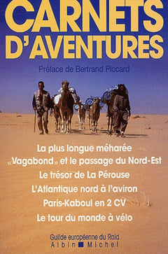 La Plus Longue Méharée et autres aventures exceptionnelles