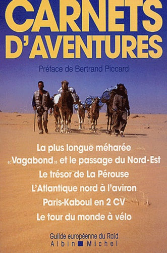 La Plus Longue Méharée et autres aventures exceptionnelles