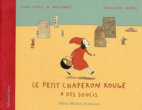 Le Petit Chaperon Rouge à des soucis