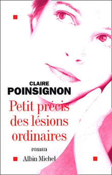 Petit précis des lésions ordinaires