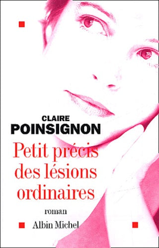 Petit précis des lésions ordinaires