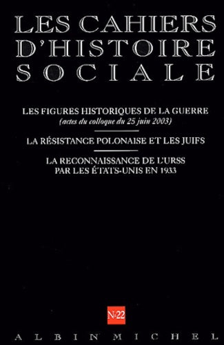 Les Figures historiques de la guerre (actes du colloque du 25 juin 2003)
