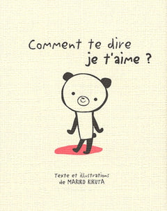 Comment te dire je t'aime ?
