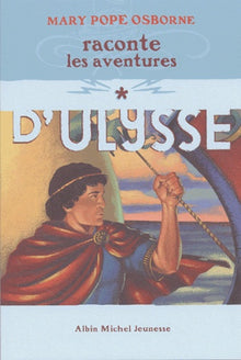 Mary Pope Osborne raconte les aventures d'Ulysse