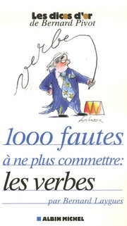 1000 fautes à ne plus commettre : les verbes