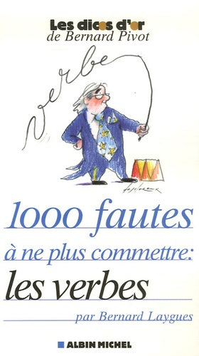 1000 fautes à ne plus commettre : les verbes