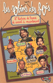 Les robins des bois: L'histoire de France de avant à maintenant