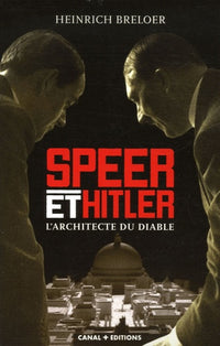 speer et hitler: l'architecte du diable