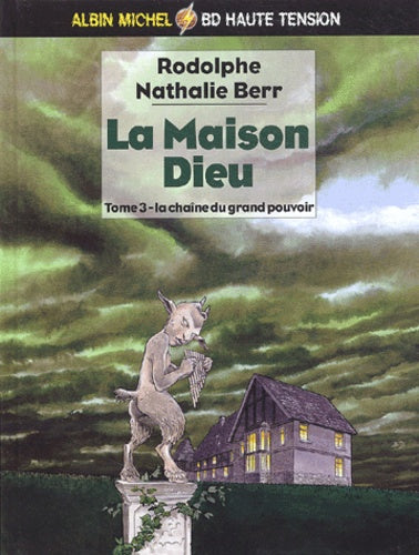 La maison Dieu, tome 3 : La chaîne de l'éternité