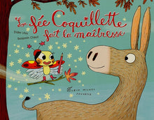 La fée coquillette fait la maîtresse