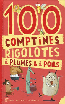 100 comptines à plumes et à poils