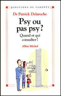 Psy ou pas psy ?