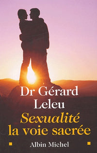 Sexualité : La Voie sacrée