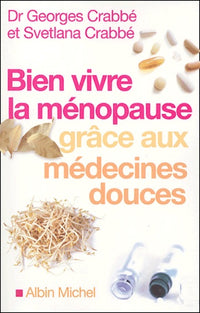 Bien vivre la ménopause grâce aux médecines douces