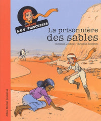 La prisonnière des sables : Agence SOS Princesses