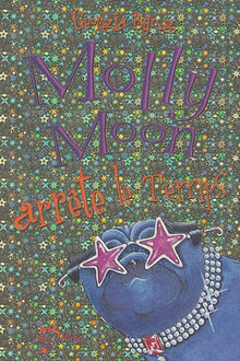 Molly Moon arrête le temps, tome 2
