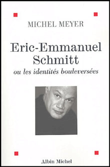 Éric-Emmanuel Schmitt ou les identités bouleversées