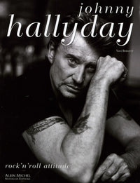 Johnny Hallyday: Rock'n'roll attitude