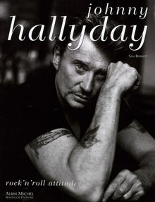 Johnny Hallyday: Rock'n'roll attitude