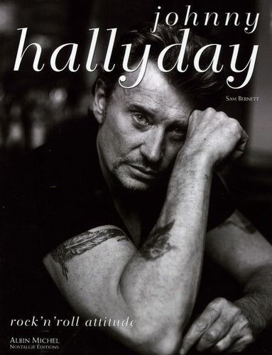 Johnny Hallyday: Rock'n'roll attitude