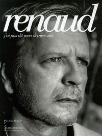 Renaud: J'ai pas dit mon dernier mot