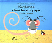 Mandarine cherche son papa