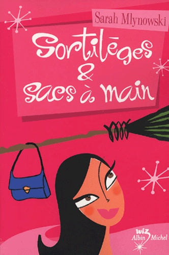 Sortilèges et sacs à main