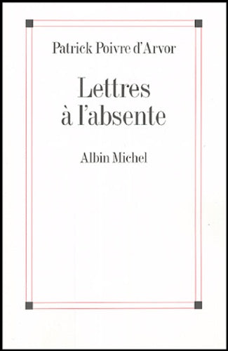 Lettres à l'absente