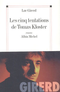 Les Cinq tentations de Tomas Kloster