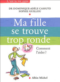 Ma fille se trouve trop ronde