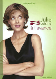Julie cuisine à l'avance