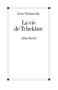 La vie de Tchekhov