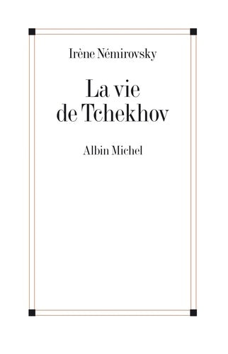 La vie de Tchekhov