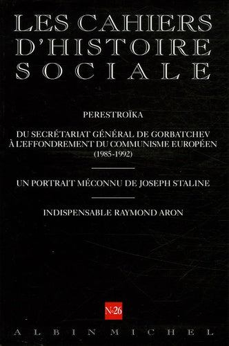 Perestroïka du secrétariat général de Gorbatchev à l'effondrement du communisme