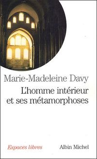 L'homme intérieur et ses métamorphoses