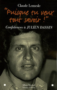 "Puisque tu veux tout savoir !"