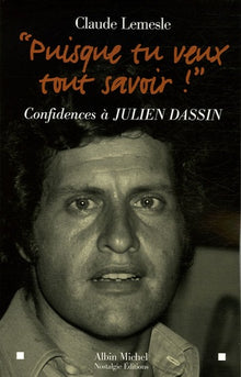 Puisque tu veux tout savoir