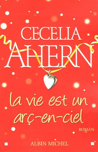 La Vie est un arc-en-ciel