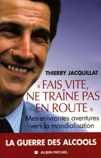 "fais vite, ne traîne pas en route"
