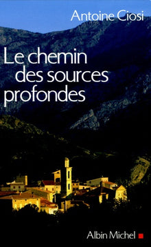 Le Chemin des sources profondes