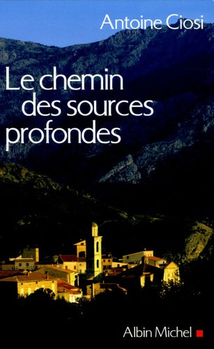 Le Chemin des sources profondes