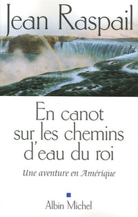 En canot sur les chemins d'eau du roi