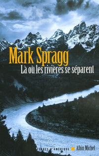 Là où les rivières se séparent