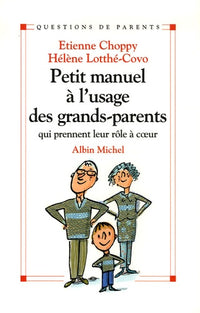 Petit manuel à l'usage des grands-parents